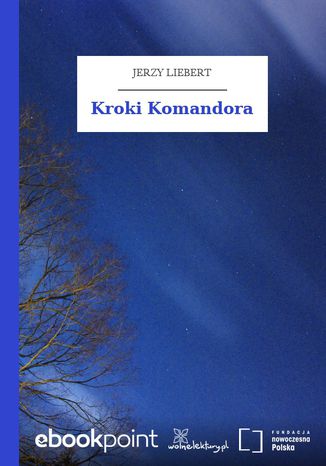 Kroki Komandora Jerzy Liebert - okadka ebooka
