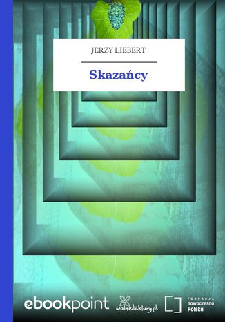 Skazacy Jerzy Liebert - okadka ebooka
