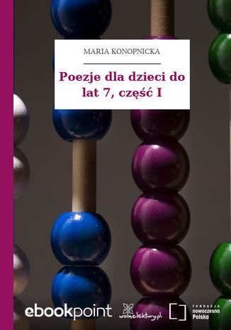 Poezje dla dzieci do lat 7, cz I Maria Konopnicka - okadka audiobooka MP3