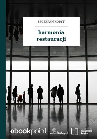 harmonia restauracji Szczepan Kopyt - okadka ebooka