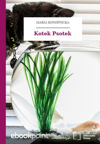 Kotek Psotek Maria Konopnicka - okadka audiobooka MP3