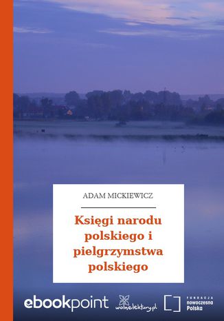 Ksigi narodu polskiego i pielgrzymstwa polskiego Adam Mickiewicz - okadka ebooka