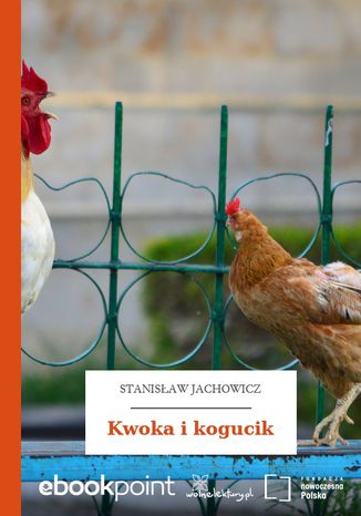 Kwoka i kogucik Stanisaw Jachowicz - okadka audiobooka MP3