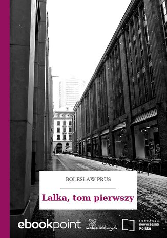 Lalka, tom pierwszy Bolesaw Prus - okadka ebooka