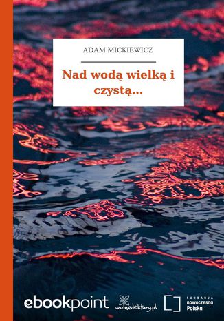 Nad wod wielk i czyst Adam Mickiewicz - okadka ebooka