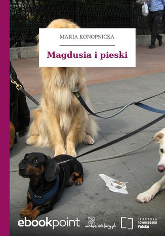 Magdusia i pieski Maria Konopnicka - okadka ebooka