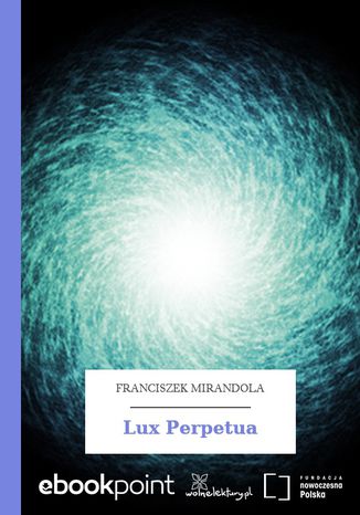 Lux Perpetua Franciszek Mirandola - okadka ebooka