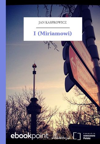 I (Miriamowi) Jan Kasprowicz - okadka audiobooka MP3
