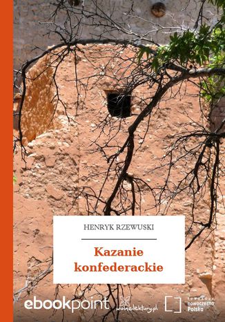 Kazanie konfederackie Henryk Rzewuski - okadka audiobooks CD