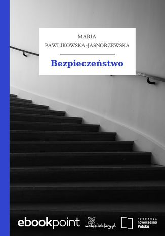 Bezpieczestwo Maria Pawlikowska-Jasnorzewska - okadka ebooka