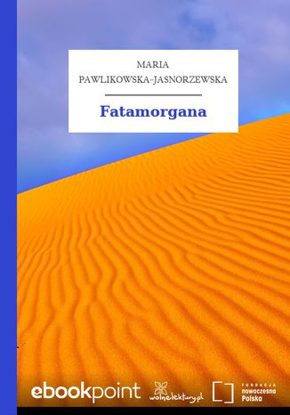 Fatamorgana Maria Pawlikowska-Jasnorzewska - okadka ebooka