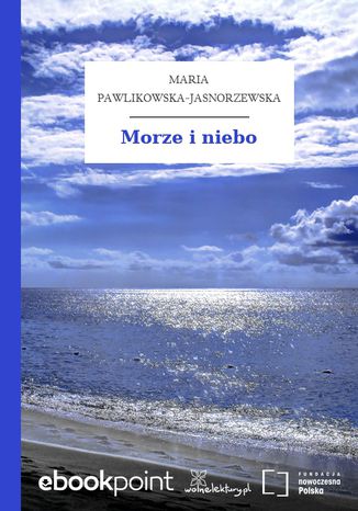Morze i niebo Maria Pawlikowska-Jasnorzewska - okadka ebooka