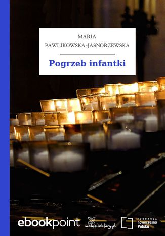Pogrzeb infantki Maria Pawlikowska-Jasnorzewska - okadka ebooka