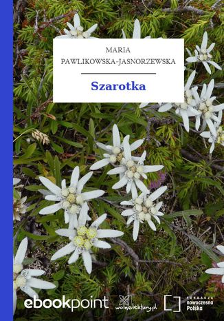 Szarotka Maria Pawlikowska-Jasnorzewska - okadka ebooka