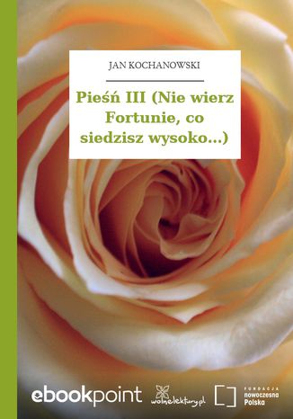 Pie III (Nie wierz Fortunie, co siedzisz wysoko...) Jan Kochanowski - okadka audiobooks CD