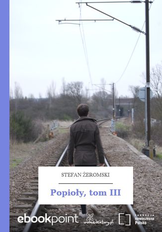 Popioy, tom III Stefan eromski - okadka audiobooks CD