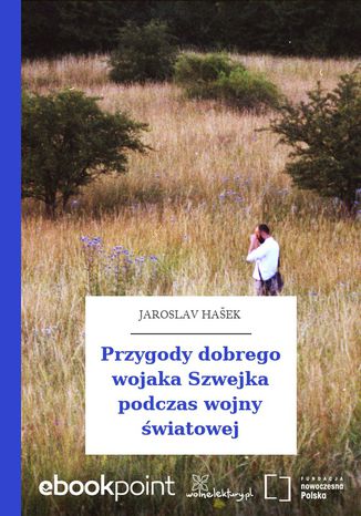 Przygody dobrego wojaka Szwejka podczas wojny światowej Jaroslav Hašek - okładka ebooka