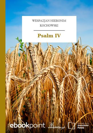 Psalm IV Wespazjan Hieronim Kochowski - okadka ebooka