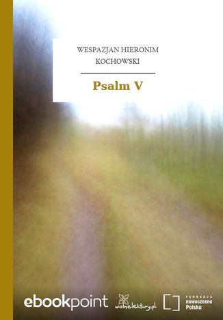 Psalm V Wespazjan Hieronim Kochowski - okadka ebooka