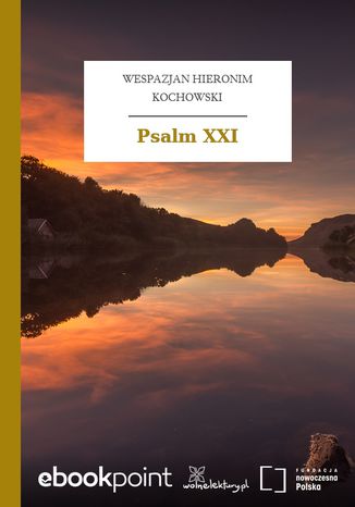 Psalm XXI Wespazjan Hieronim Kochowski - okadka ebooka
