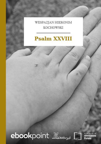 Psalm XXVIII Wespazjan Hieronim Kochowski - okadka ebooka