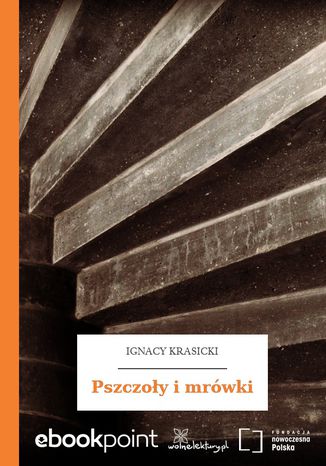 Pszczoy i mrwki Ignacy Krasicki - okadka ebooka