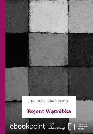 Rejent Wtrbka Jzef Ignacy Kraszewski - okadka audiobooks CD