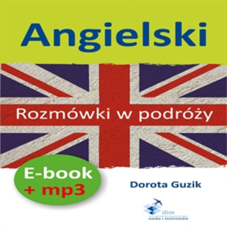 Angielski Rozmówki w podróży (PDF + mp3) Dorota Guzik - okładka audiobooka MP3