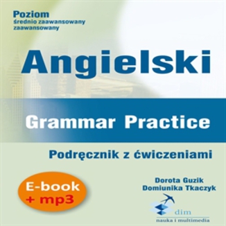 Angielski. Grammar Practice. Podrcznik z wiczeniami (PDF + mp3) Dorota Guzik - okadka audiobooka MP3