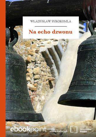 Na echo dzwonu Wadysaw Syrokomla - okadka audiobooks CD