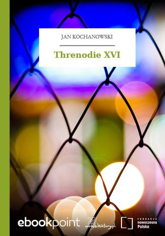 Threnodie XVI Jan Kochanowski - okadka audiobooka MP3