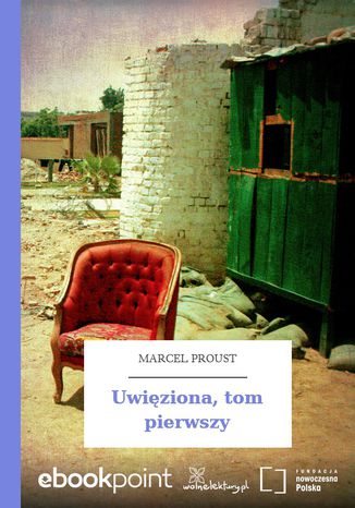 Uwiziona, tom pierwszy Marcel Proust - okadka ebooka
