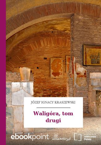 Waligra, tom drugi Jzef Ignacy Kraszewski - okadka audiobooks CD
