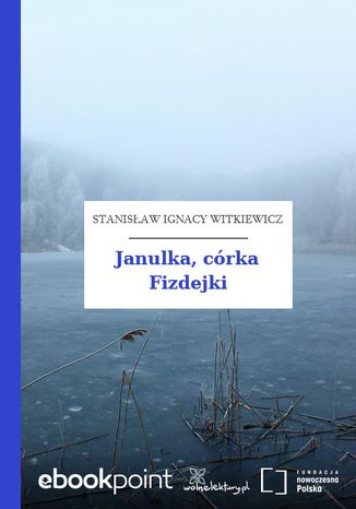 Janulka, crka Fizdejki Stanisaw Ignacy Witkiewicz (Witkacy) - okadka audiobooka MP3