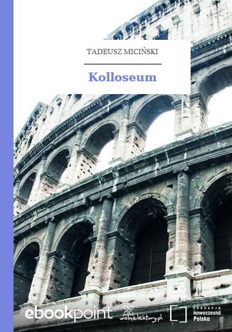 Kolloseum Tadeusz Miciski - okadka ebooka