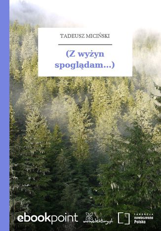 (Z wyyn spogldam...) Tadeusz Miciski - okadka audiobooks CD