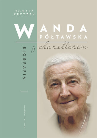 Wanda Ptawska. Biografia z charakterem Tomasz Krzyak - okadka audiobooka MP3
