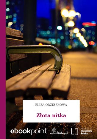 Zota nitka Eliza Orzeszkowa - okadka ebooka