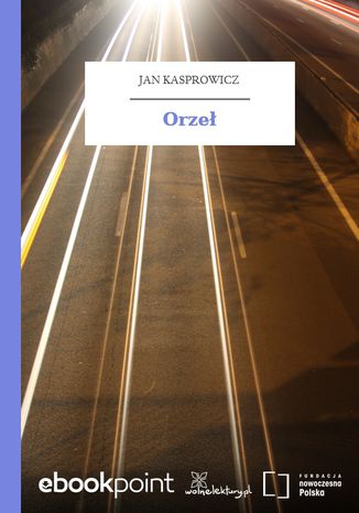 Orze Jan Kasprowicz - okadka audiobooka MP3