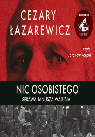 Nic osobistego. Sprawa Janusza Walusia Cezary Łazarewicz - okładka audiobooks CD