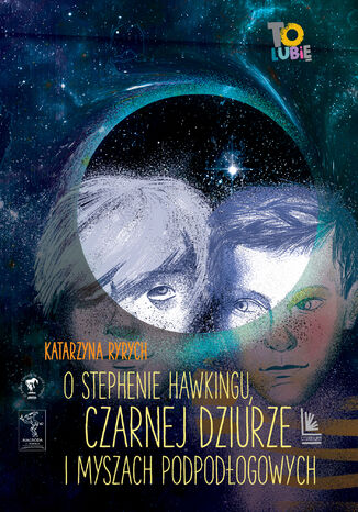 O Stephenie Hawkingu, czarnej dziurze i myszach podogowych Katarzyna Ryrych - okadka audiobooks CD