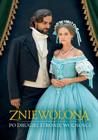 Zniewolona. Po drugiej stronie wolności