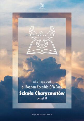 Szkoa Charyzmatw. Zeszyt 3 Bogdan Kocada OFMConv - okadka audiobooka MP3