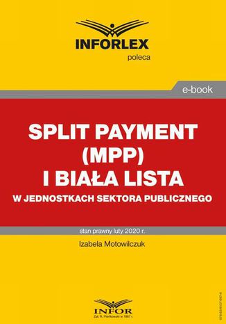 Okładka:Split payment (MPP) i biała lista w jednostkach sektora finansów publicznych 