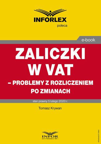 Zaliczki w VAT  problemy z rozliczeniem po zmianach Tomasz Krywan - okadka ebooka