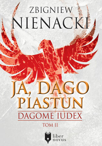 Dagome Iudex (Tom 2). Ja, Dago Piastun Zbigniew Nienacki - okadka ebooka