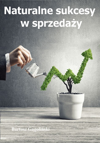 Naturalne sukcesy w sprzedaży