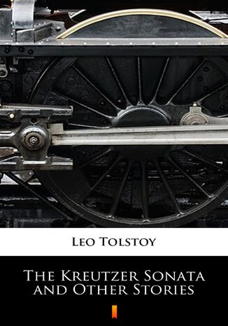 The Kreutzer Sonata and Other Stories Leo Tolstoy - okadka audiobooka MP3