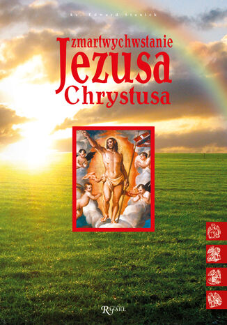 Zmartwychwstanie Jezusa Chrystusa ks. Edward Staniek - okadka audiobooka MP3
