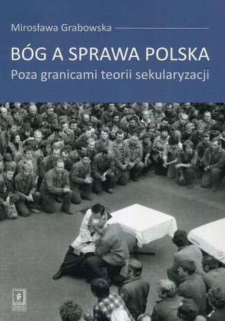 Bg a sprawa polska Mirosawa Grabowska - okadka ebooka